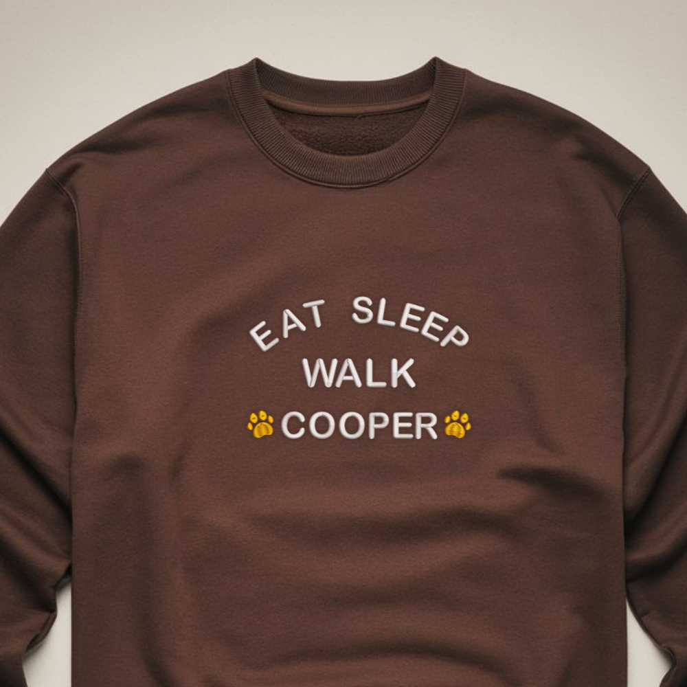 Eat Sleep Walk Dog Custom Embroidered Sweatshirt, Dog Mom Gift, Funny Dog Matching Shirt