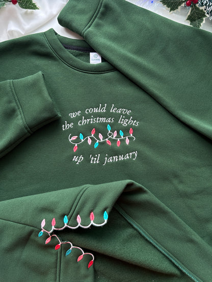 We Could Leave the Christmas Lights Up Till January Lover Lyric Embroidery, Side Bow Applique Crewneck Xmas