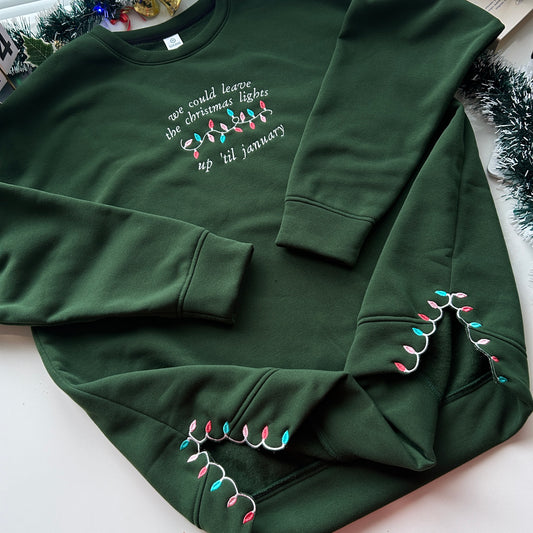 We Could Leave the Christmas Lights Up Till January Lover Lyric Embroidery, Side Bow Applique Crewneck Xmas