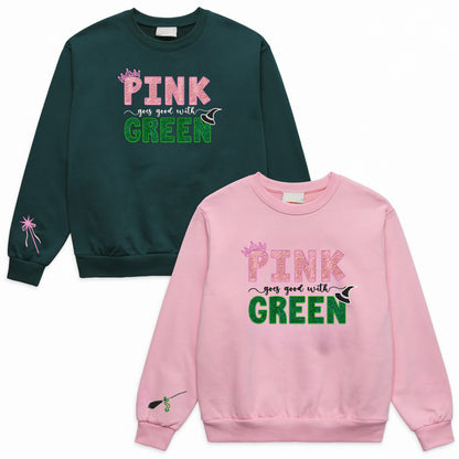 Embroidery Pink Goes Good With Green Sweatshirt, Wicked Musical Elphaba and Glinda Glitter Hoodies, Shiz University Classic Cotton