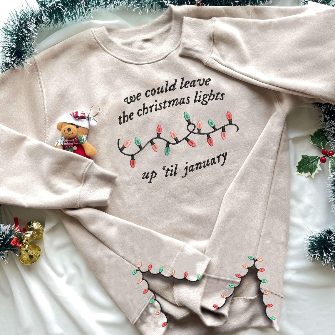 We Could Leave the Christmas Lights Up Till January Lover Lyric Embroidery, Side Bow Applique Crewneck Xmas