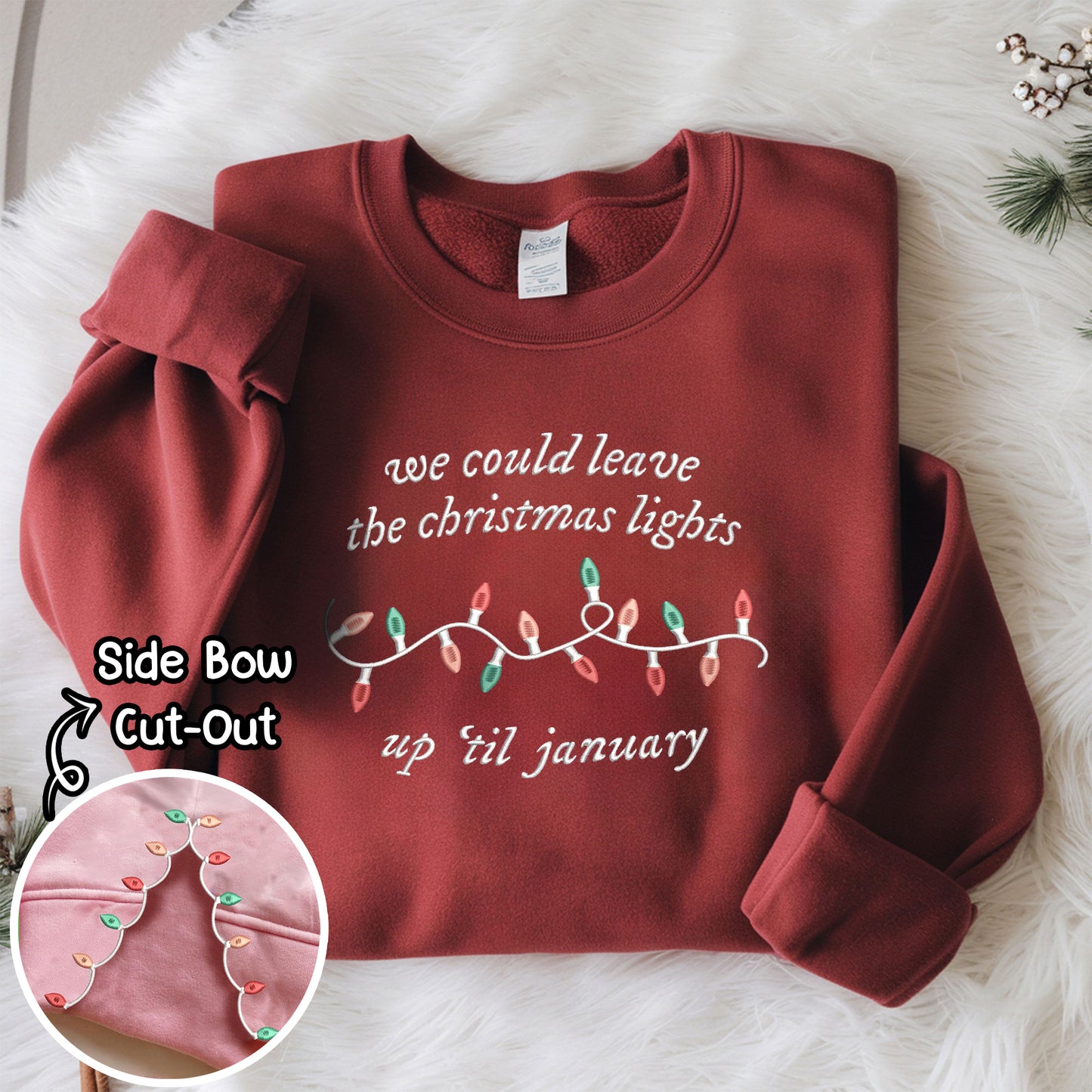 We Could Leave the Christmas Lights Up Till January Lover Lyric Embroidery, Side Bow Applique Crewneck Xmas