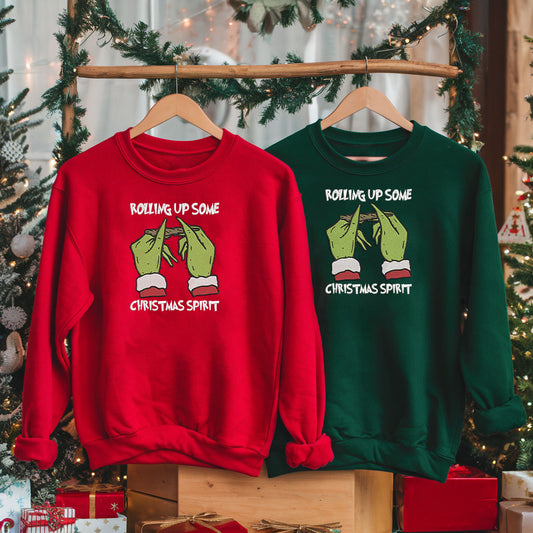 Embroidered Funny Grinchy Christmas Sweatshirt, Santa Sweatshirt, Ugly Christmas Sweater, "Rolling Up Christmas Spirit" Festive Top